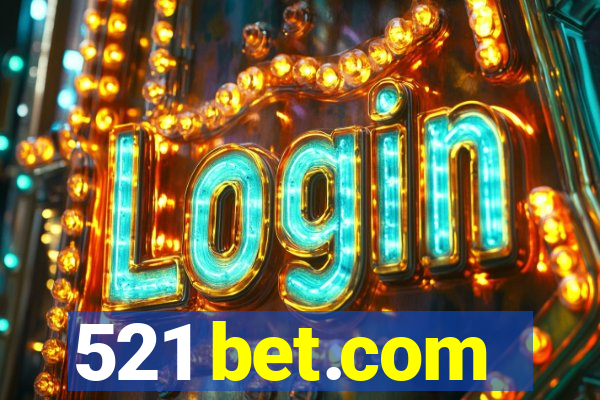 521 bet.com