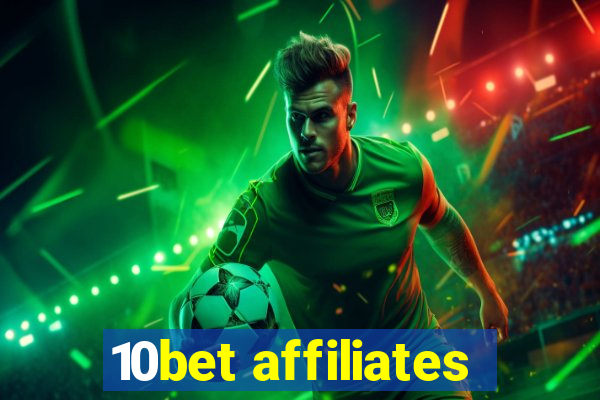 10bet affiliates