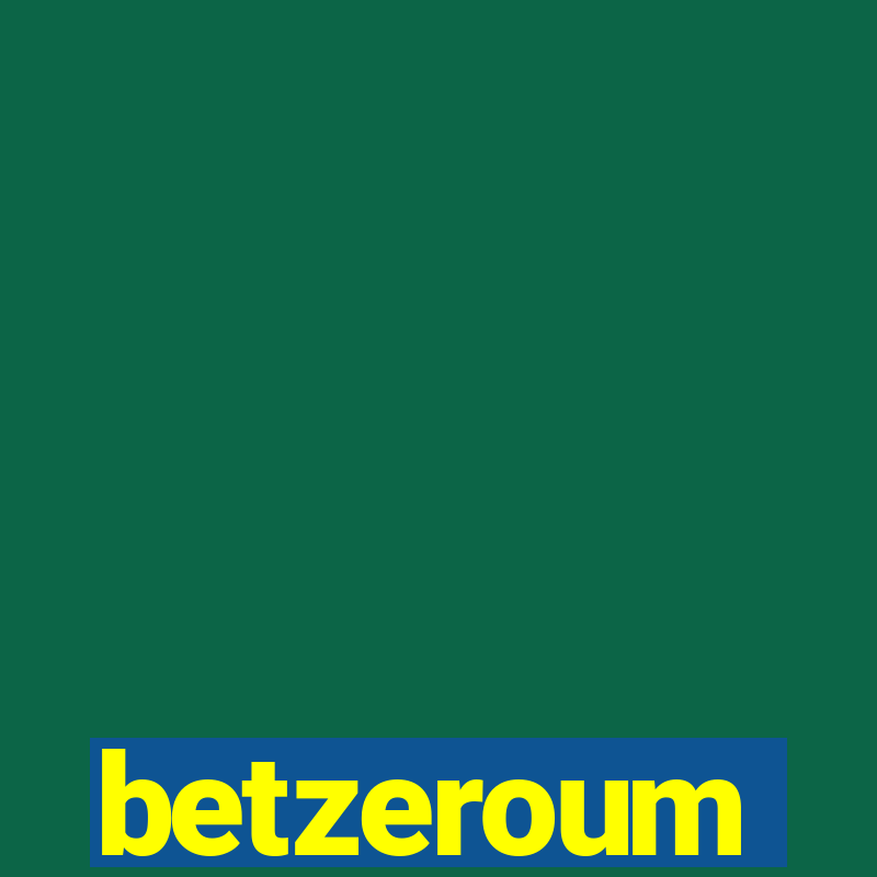 betzeroum