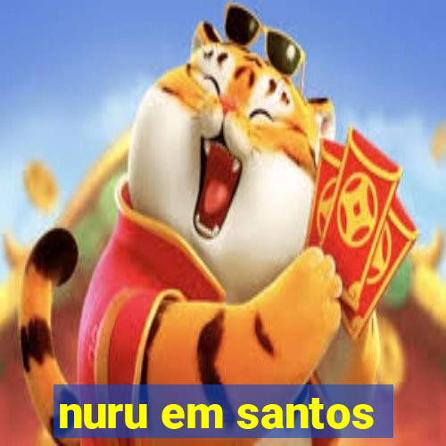 nuru em santos