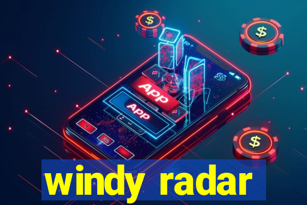 windy radar