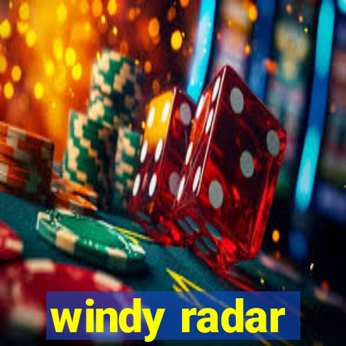 windy radar