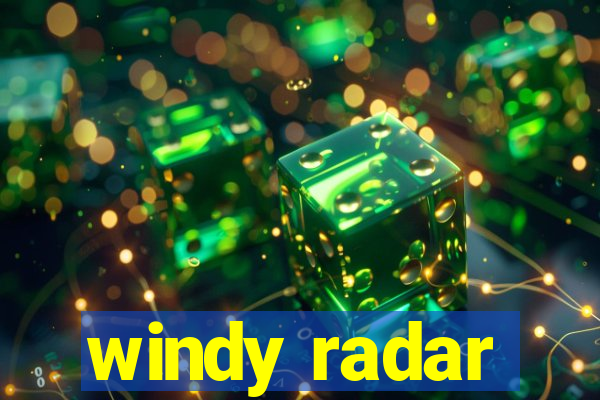 windy radar