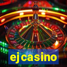 ejcasino