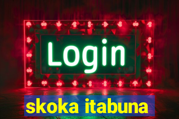 skoka itabuna