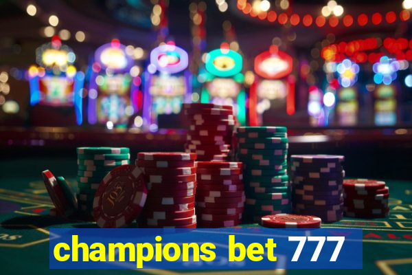 champions bet 777