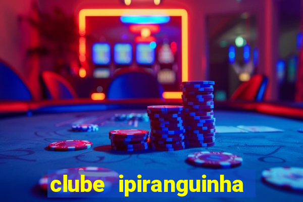 clube ipiranguinha porto alegre