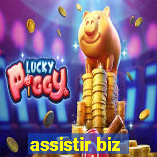 assistir biz