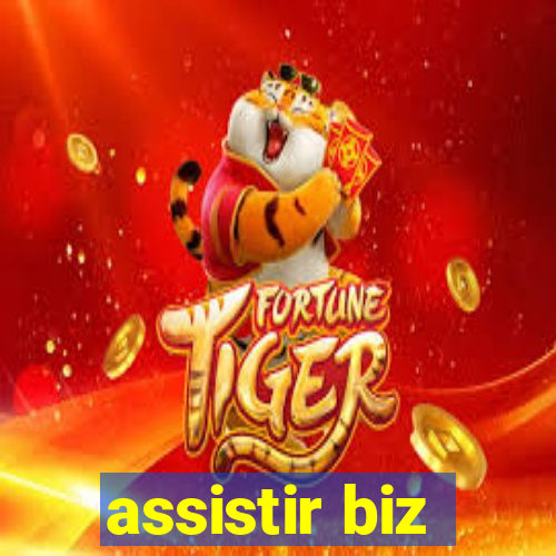 assistir biz