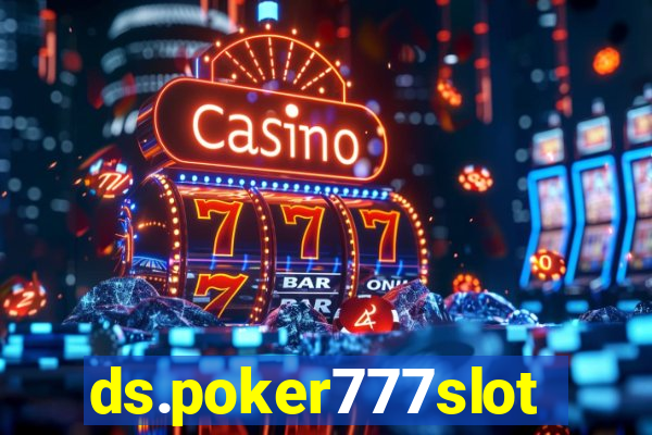 ds.poker777slots.com