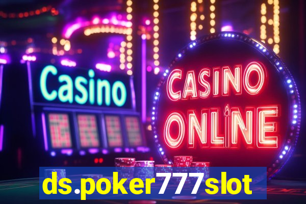 ds.poker777slots.com