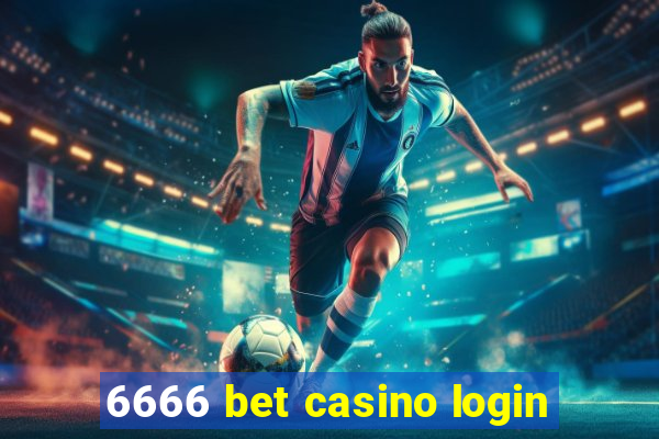 6666 bet casino login