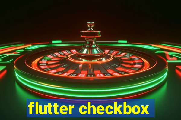 flutter checkbox