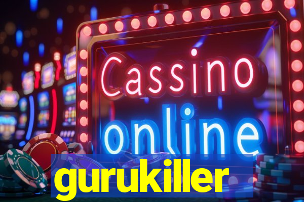 gurukiller