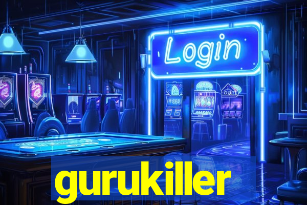 gurukiller