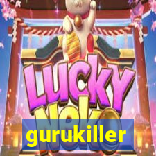 gurukiller