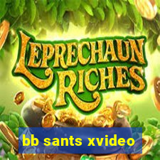 bb sants xvideo