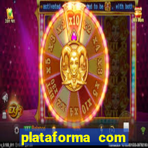 plataforma com bonus de cadastro fortune tiger