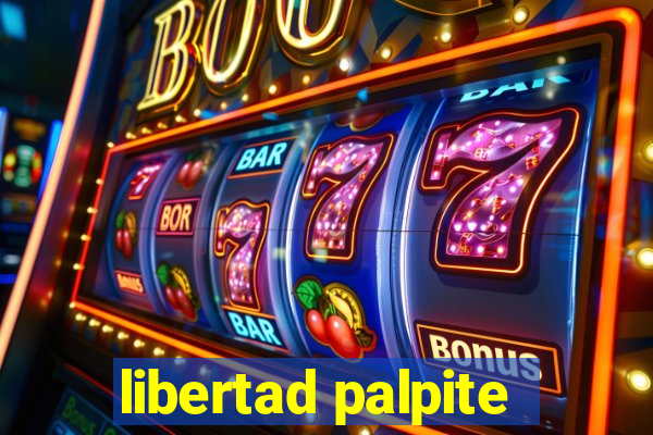 libertad palpite