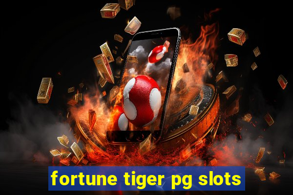 fortune tiger pg slots