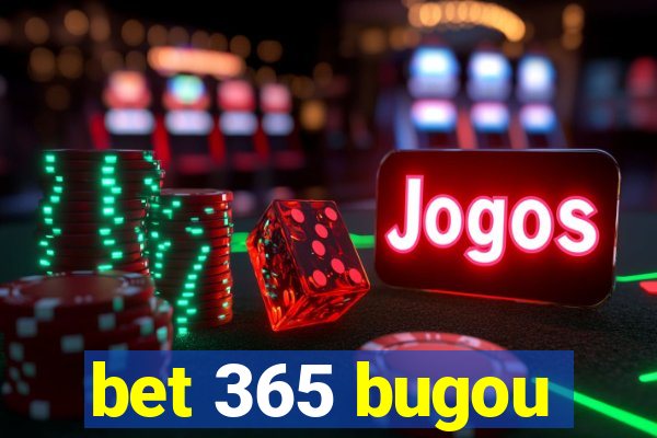 bet 365 bugou