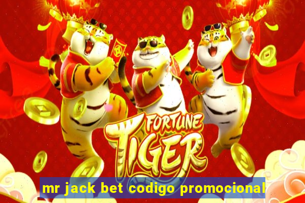 mr jack bet codigo promocional