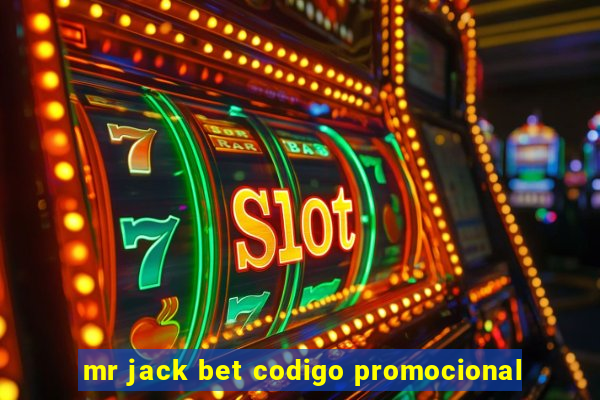 mr jack bet codigo promocional