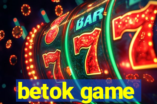 betok game