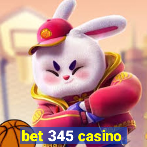 bet 345 casino