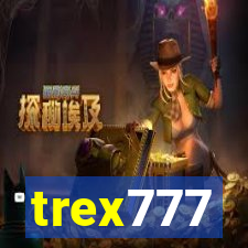 trex777