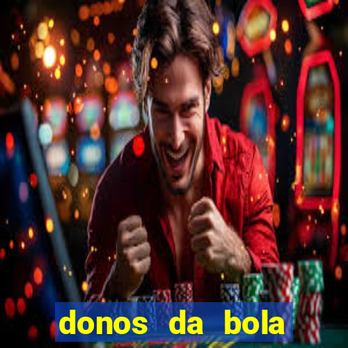 donos da bola bahia net