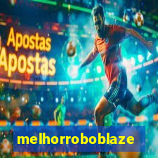 melhorroboblaze