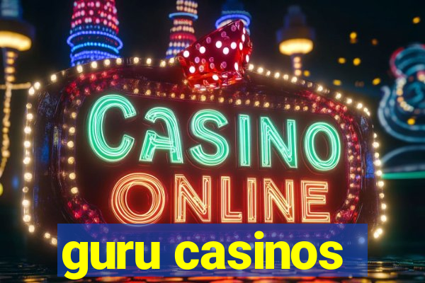 guru casinos