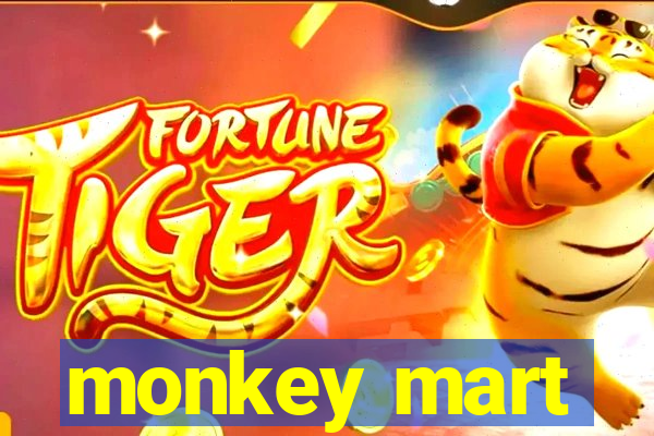 monkey mart