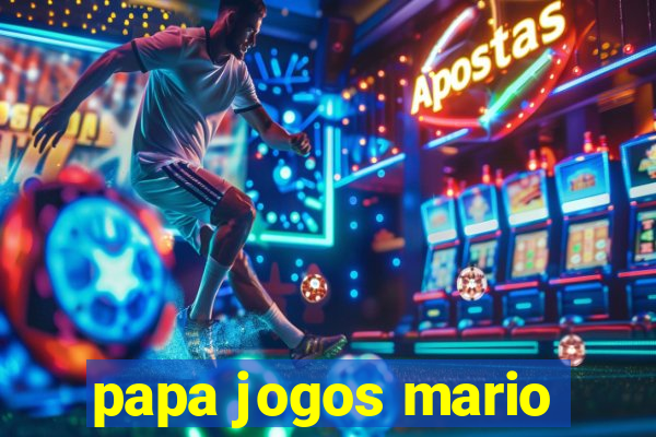 papa jogos mario