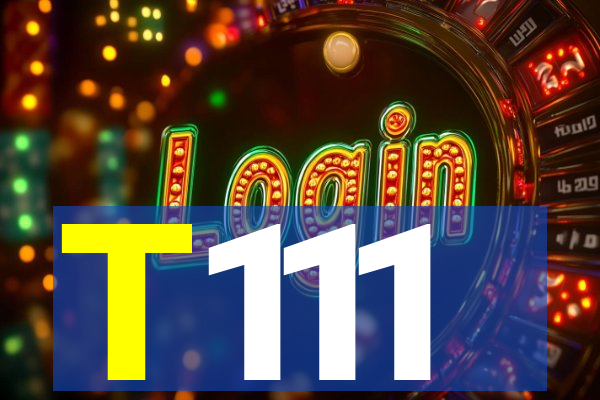 T111