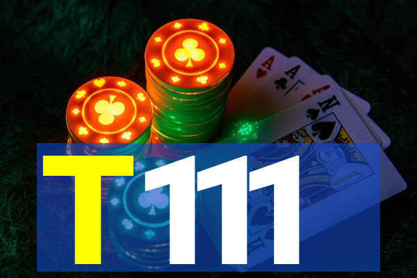 T111