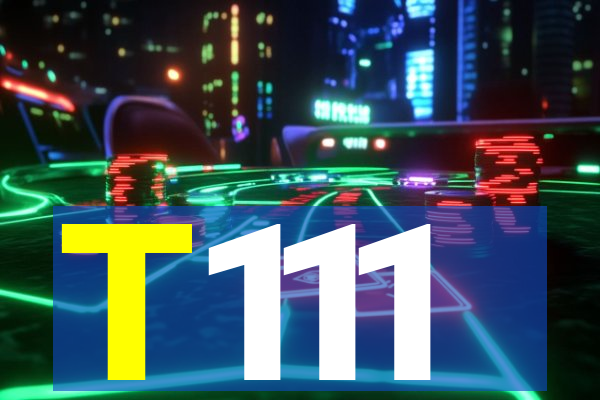 T111