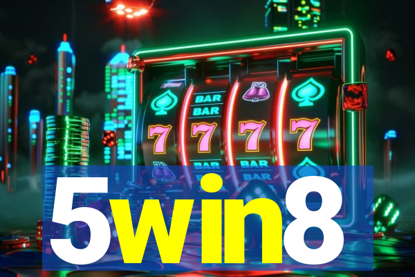 5win8