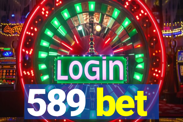 589 bet