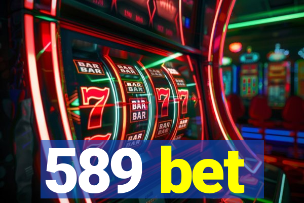 589 bet