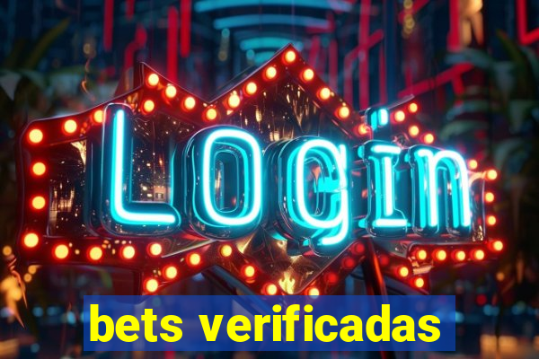 bets verificadas