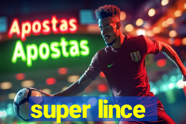 super lince