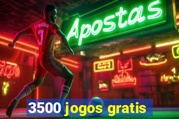 3500 jogos gratis