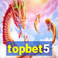 topbet5