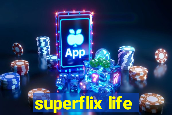 superflix life