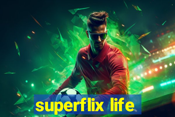 superflix life