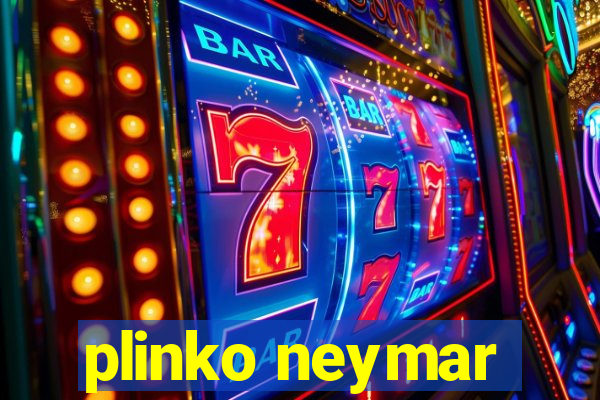 plinko neymar