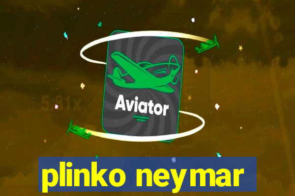 plinko neymar