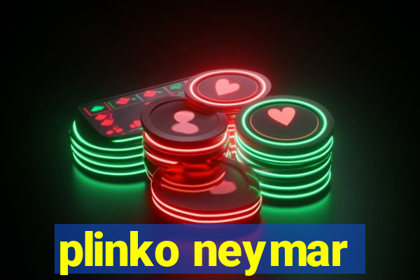 plinko neymar